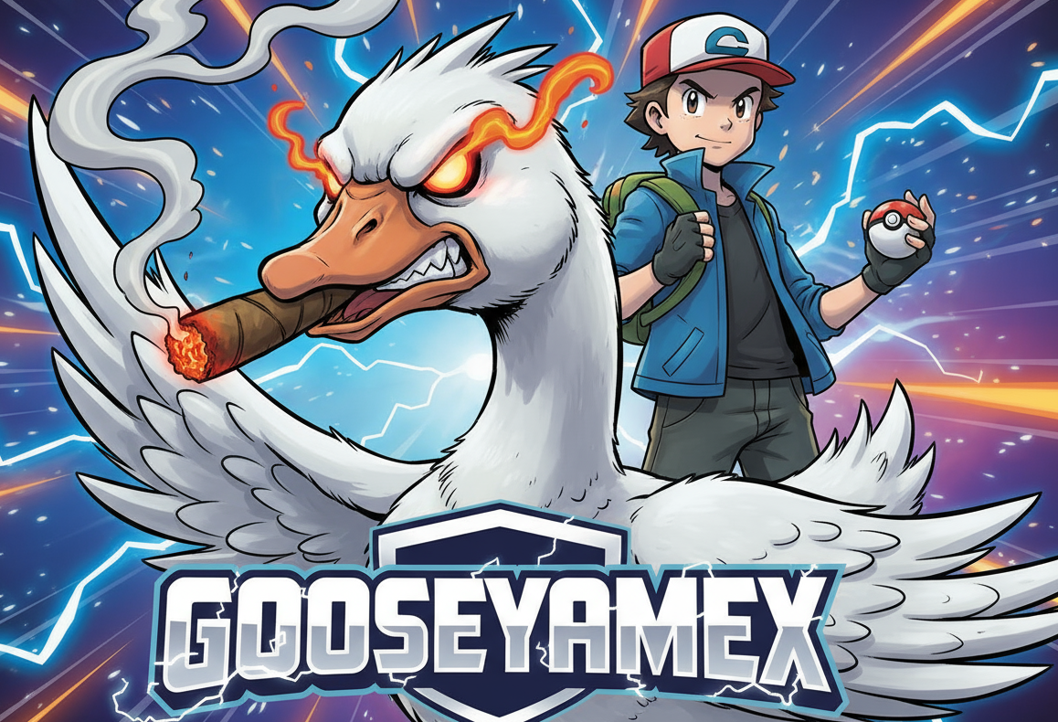 A PISSED OFF GOOSE SMOKING A CIGAR AND A POKEMON TRAINER BEHIND HIM WITH LOGO THAT SAYS GOOSEYAMEX